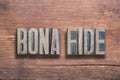 Bona fide wood