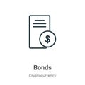 Bonds outline vector icon. Thin line black bonds icon, flat vector simple element illustration from editable economyandfinance