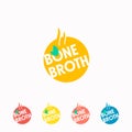 Bone Broth Abstract Sign, Symbol or Logo Template. Flat Style Hot Boiled Soup Illustration with Typography. Colorful