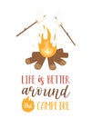 Bonfire and frying marshmallows on sticks. Handwritten phrase - Life is better around the campfire. A card with hand Royalty Free Stock Photo