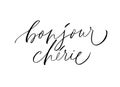 Bonjour cherie - vector modern brush calligraphy. Hello sweetheart phrase in French. Love quote. Royalty Free Stock Photo