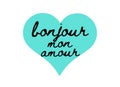 BONJOUR MON AMOUR - Good Morning My Love - design with love quote