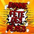 Bonne Fete Des Peres Father`s Day in French Royalty Free Stock Photo