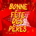 Bonne Fete Des Peres Father`s Day in French Royalty Free Stock Photo