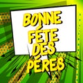 Bonne Fete Des Peres Father`s Day in French Royalty Free Stock Photo