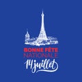 Bonne Fete Nationale,hand lettering.Phrase translated from French Happy National Day.Drawn illustration of Eiffel Tower.