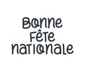 bonne fete nationale lettering