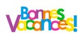 BONNES VACANCES! French language overlapping letters banner