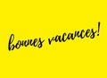 Bonnes vacances note in yellow background