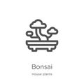 bonsai icon vector from house plants collection. Thin line bonsai outline icon vector illustration. Outline, thin line bonsai icon