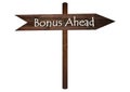 Bonus ahead sign on a wooden board. Royalty Free Stock Photo