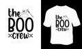 The boo crew, Halloween t-shirt design.