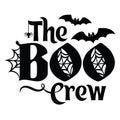 The boo crew vector Halloween quote Royalty Free Stock Photo