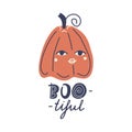 Boo-tiful hand drawn lettering quote and cute orange pumpkin character