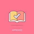Book check mark icon in comic style. Bookmark approval cartoon vector illustration on isolated background. Confirm splash effect Royalty Free Stock Photo