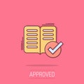Book check mark icon in comic style. Bookmark approval cartoon vector illustration on isolated background. Confirm splash effect Royalty Free Stock Photo