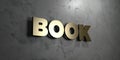 Book - Gold sign mounted on glossy marble wall - 3D rendered royalty free stock illustration Royalty Free Stock Photo