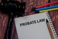 Book about Probate Law isolated on wooden table