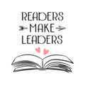 Book, Readers make leaders, lettering with open book and hearts, sketch. Calligraphy handwritten inscription, quote.