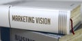 Book Title of Marketing Vision. 3D. Royalty Free Stock Photo