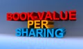 Book value per sharing on blue Royalty Free Stock Photo