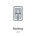 Booking outline vector icon. Thin line black booking icon, flat vector simple element illustration from editable hotel concept Royalty Free Stock Photo