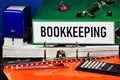 Bookkeeping. An orderly system of accounting, collection, registration and generalization of information in monetary terms about