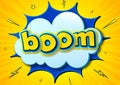 Boom. Cartoon comics poster with burst, speech bubble text and sound effect on yellow background. Colorful vector