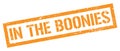 IN THE BOONIES orange grungy rectangle stamp Royalty Free Stock Photo