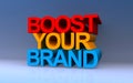 Boost Your Brand on blue