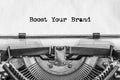 Boost Your Brand text is typed not by a vintage Royalty Free Stock Photo