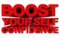 BOOST YOUR SELF CONFIDENCE red word on white background 3d rendering Royalty Free Stock Photo