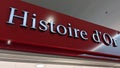 histoire d`or logo and text with shop commercial sign in the street for store jewelr