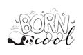 Born cool greeting card design with cute panda bear