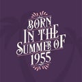 Born in the summer of 1955, Calligraphic Lettering birthday quote