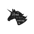 Born to be a unicorn. Vector illustration. Abstract unicorn silhouette