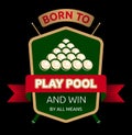 Born to Play Pool Emblem