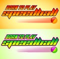 Born to Play Speedball, Speedball is a format of Paintball Royalty Free Stock Photo
