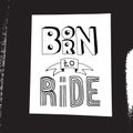 Born to ride lettering