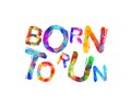 Born to run. Vector