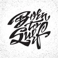 Born to Surf. Lettering Art