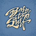 Born to Surf. Lettering Art