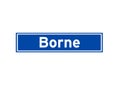 Borne isolated Dutch place name sign. City sign from the Netherlands.