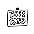 Boss babe black color lettering phrase. Modern text logo in frame.