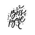 Boss babe calligraphy phrase. Beauty sign logo text black color vector.