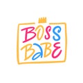 Boss babe script brush calligraphy style. Feminism slogan logo vector text.