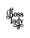 boss lady. Hand drawn typography poster design