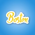 Boston - hand drawn lettering name USA city.