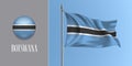 Botswana waving flag on flagpole and round icon vector illustration