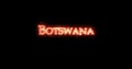 Botswana written with fire. Loop